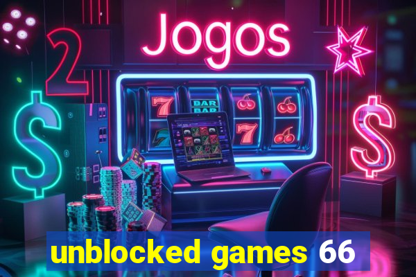 unblocked games 66